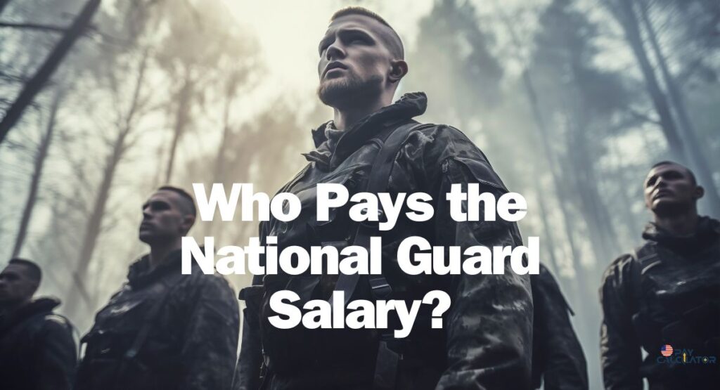 Who Pays the National Guard Salary