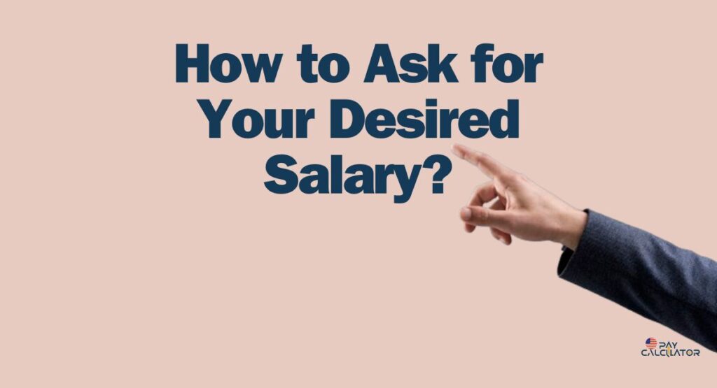 How to Ask for Your Desired Salary?