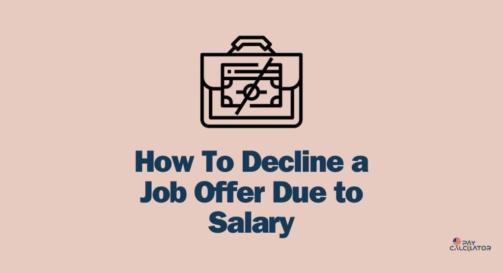 How To Decline a Job Offer Due to Salary